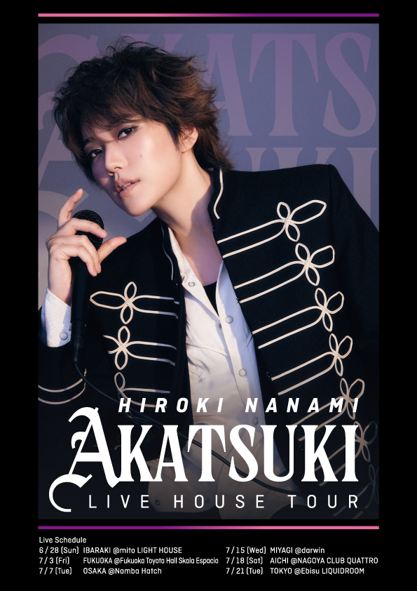 HIROKI NANAMI LIVE HOUSE TOUR “AKATSUKI”LINE先行受付中